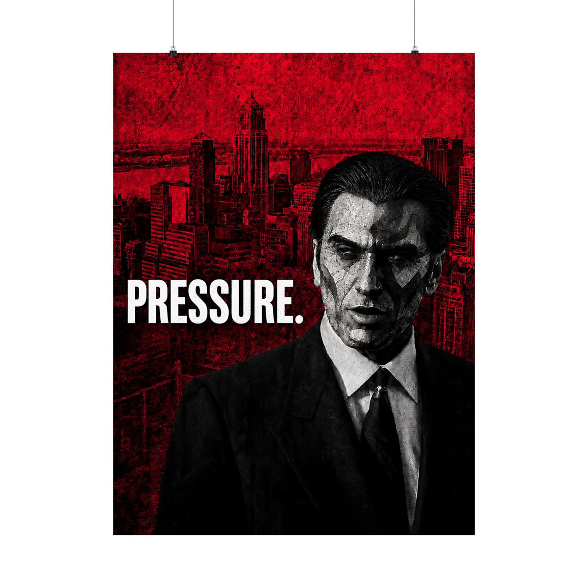 Pressure - Office Wall Art | Matte Poster