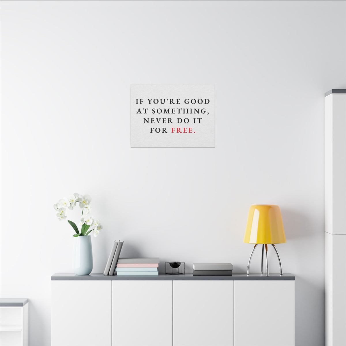 Never Do It for Free - Inspirational Quotes Wall Art For Office | Canvas (Landscape)