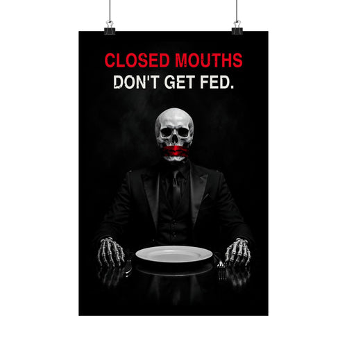 Closed Mouths - Dark Humor Wall Art | Matte Poster