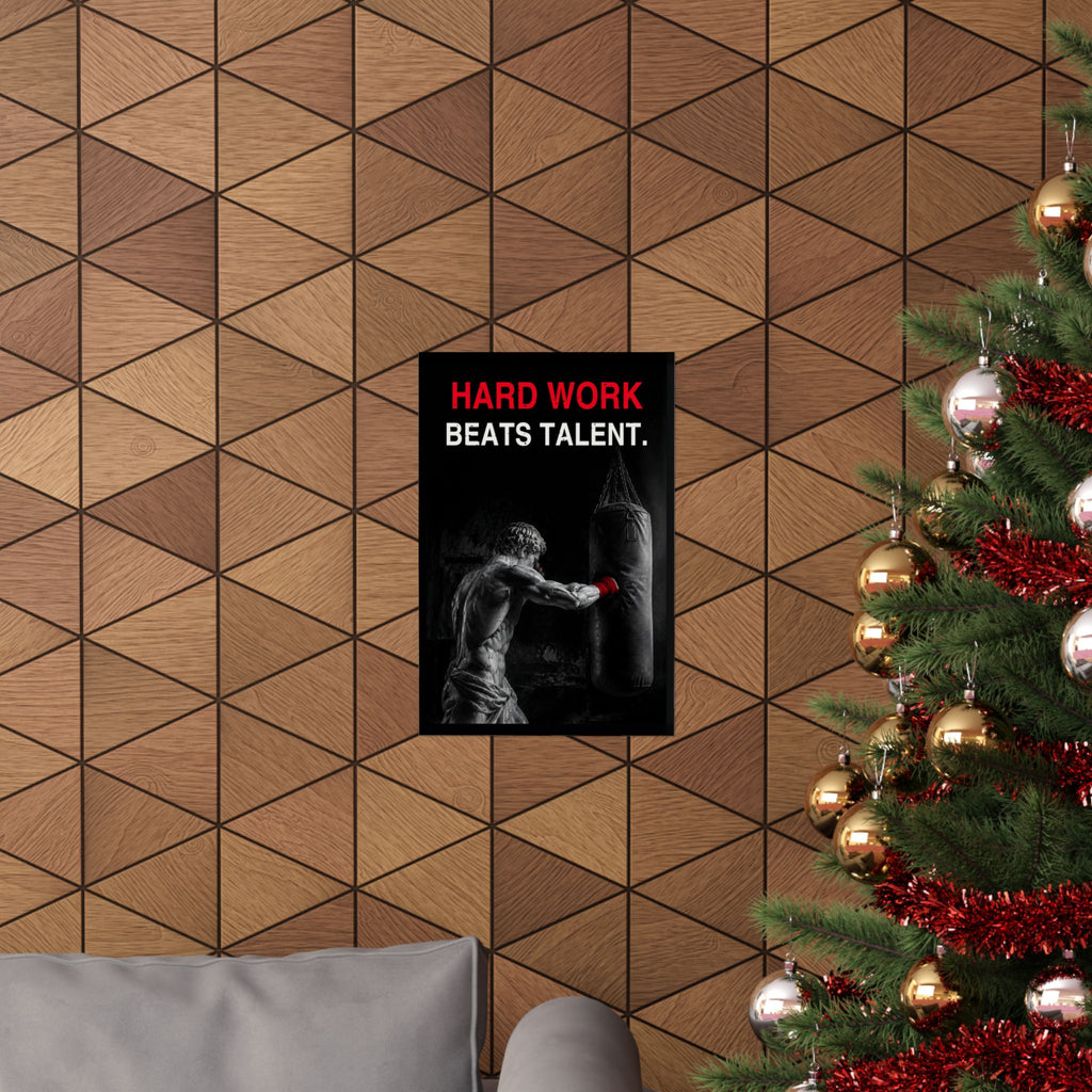 Hard Work Beats Talent - Boxing Wall Art | Matte Poster
