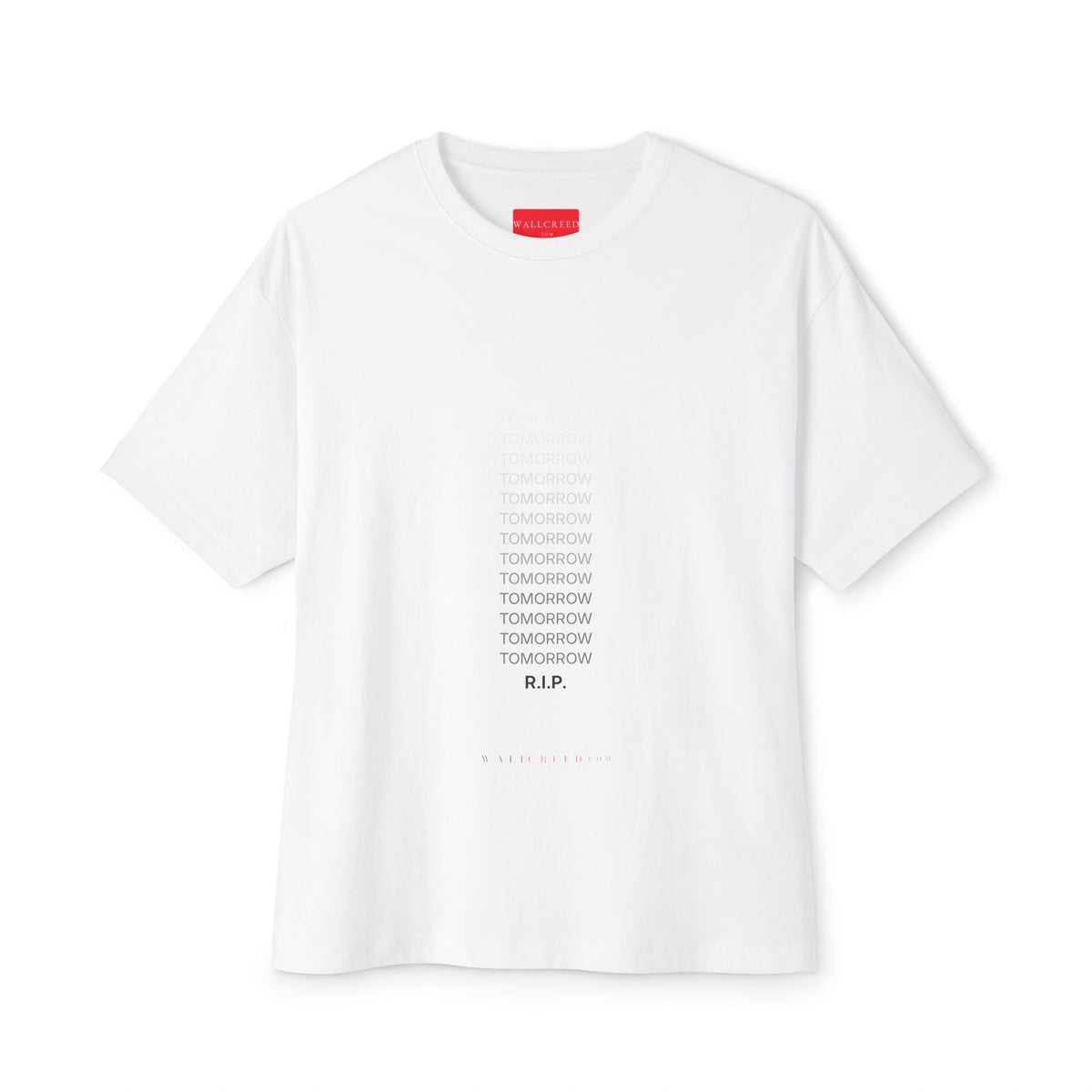 Tomorrow Will Never Come | Heavyweight Tee (Front + Back)