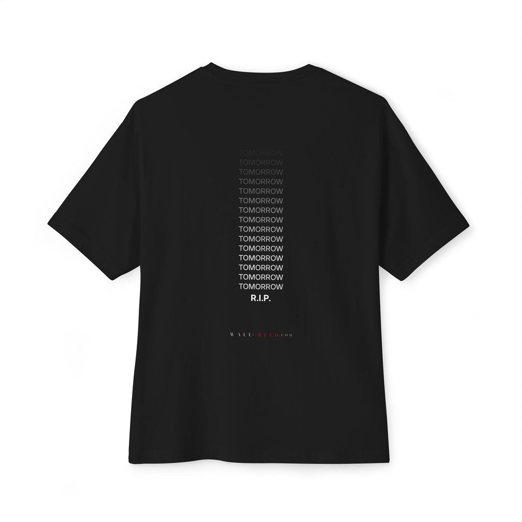 Tomorrow Will Never Come | Heavyweight Tee (Back Print)