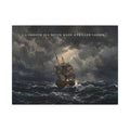 A Smooth Sea Never Made a Skilled Sailor - Storm Ship Wall Art | Canvas (Landscape)