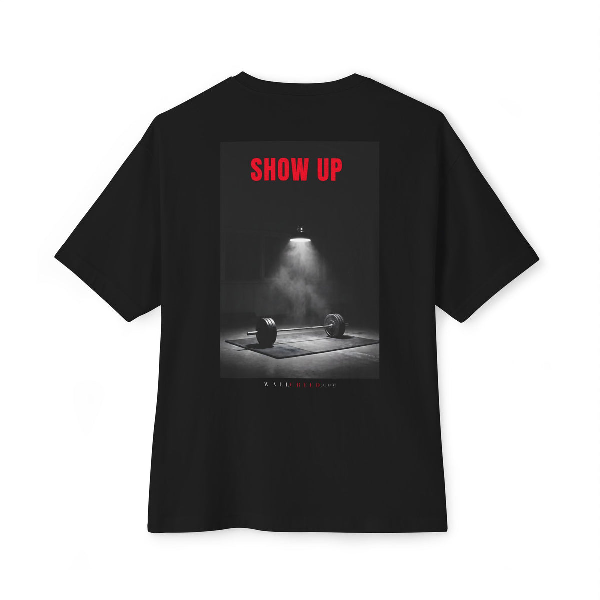 Show Up | Heavyweight Tee (Front + Back)