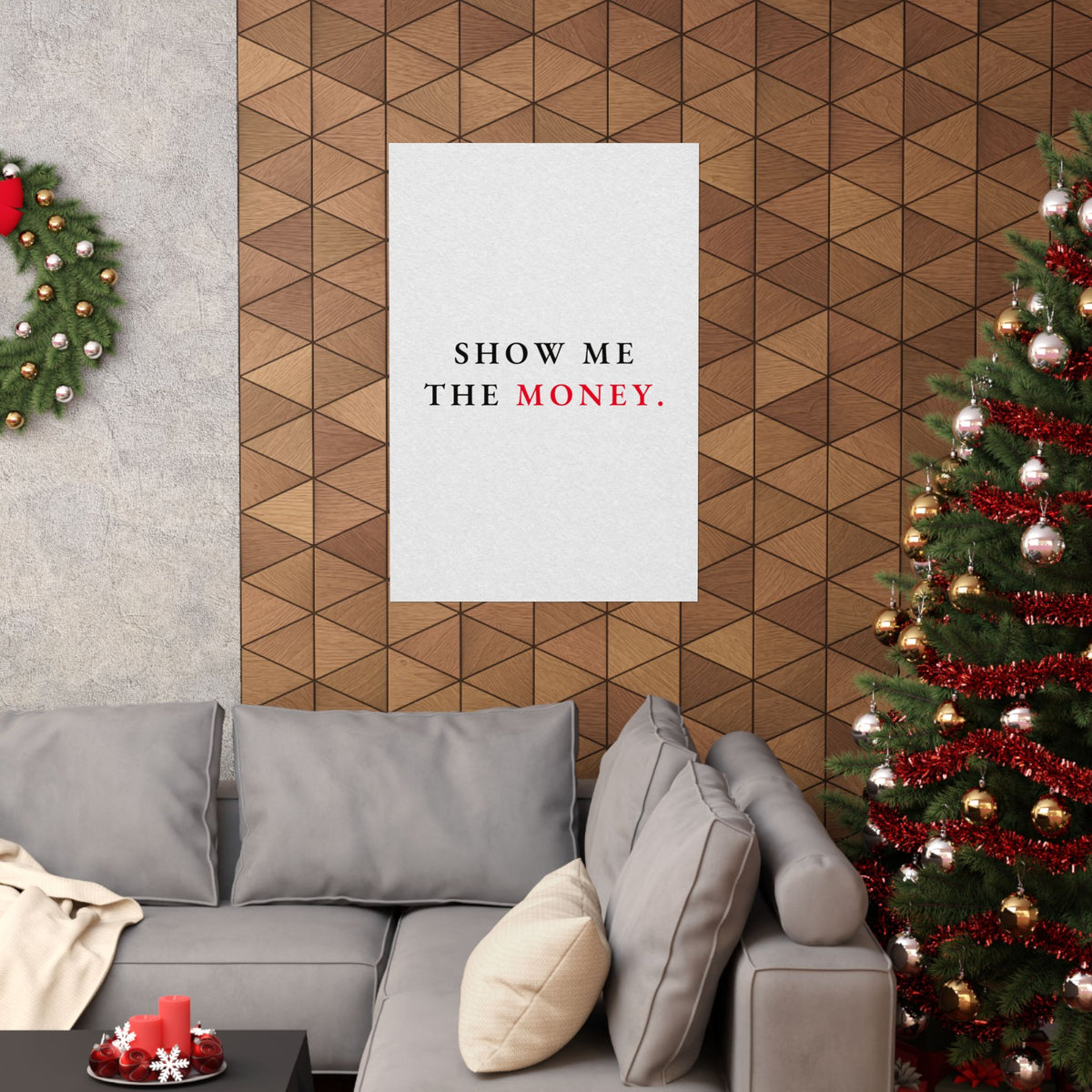 Show Me the Money - Office Wall Art Quotes | Matte Poster