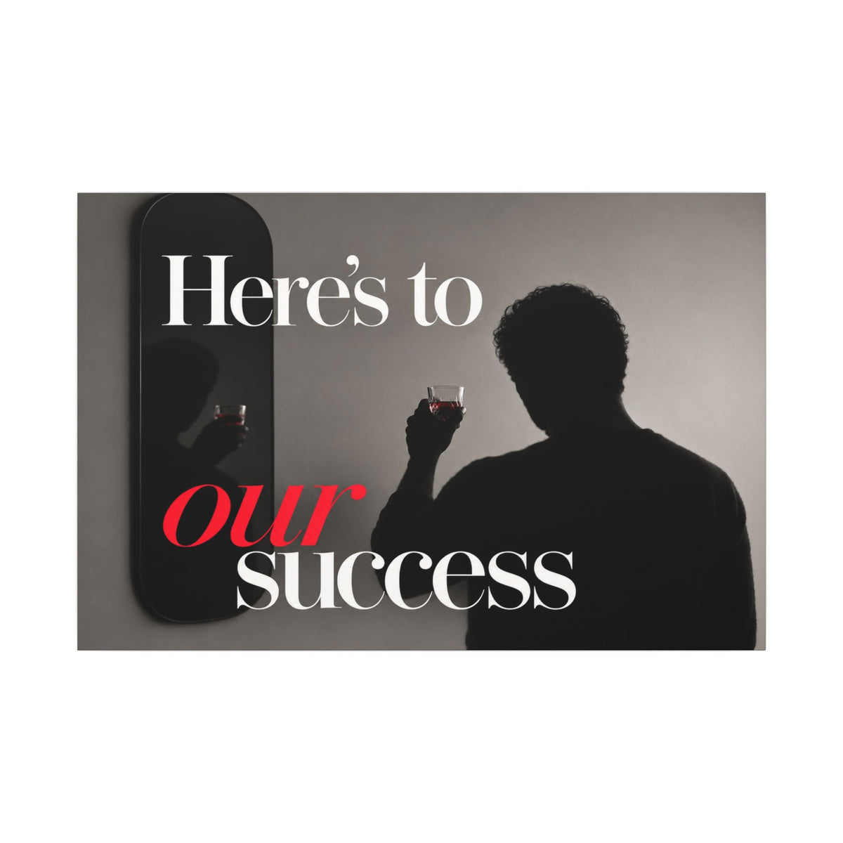 Here's To Our Success - Man Cave Wall Art | Canvas (Landscape)
