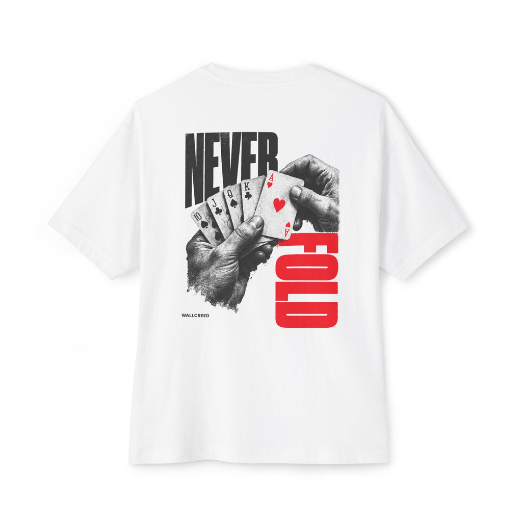 Never Fold | Heavyweight Tee (Back Print)