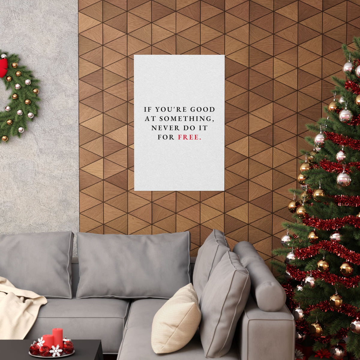 Never Do It for Free - Inspirational Quotes Wall Art For Office | Matte Poster