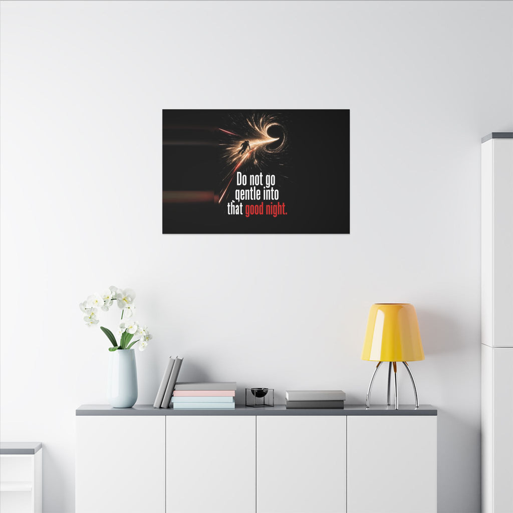 Do Not Go Gentle - Space Wall Art | Canvas (Landscape)