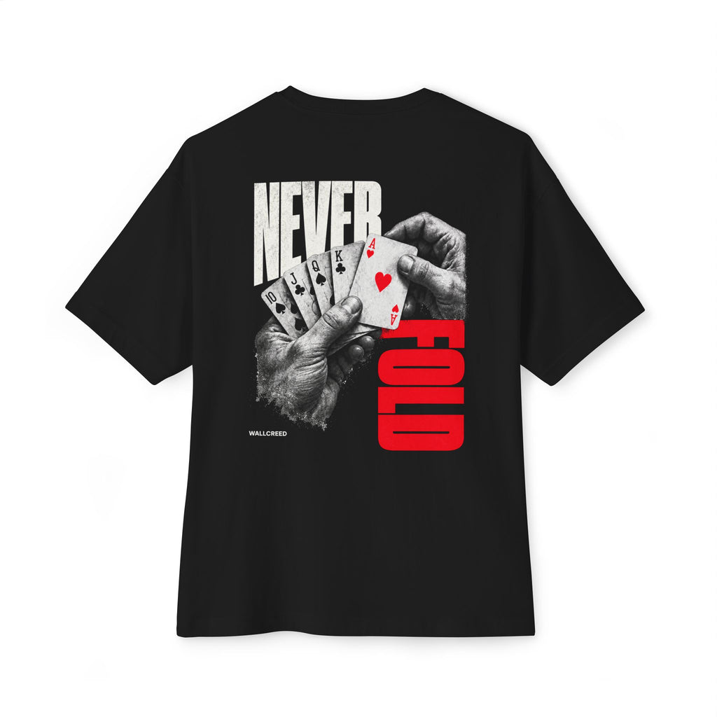 Never Fold | Heavyweight Tee (Back Print)