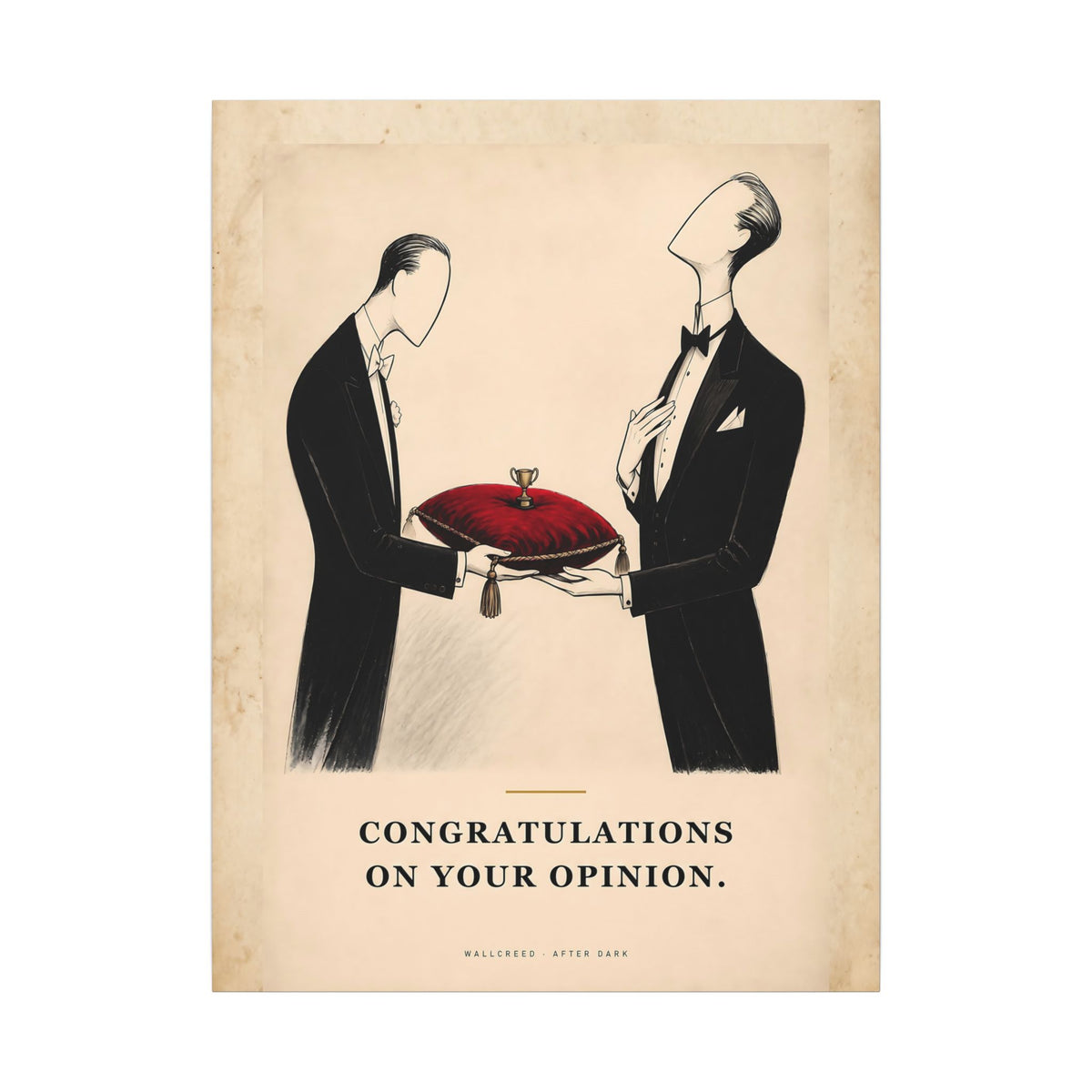 Congratulations on Your Opinion - Funny Wall Art | Canvas