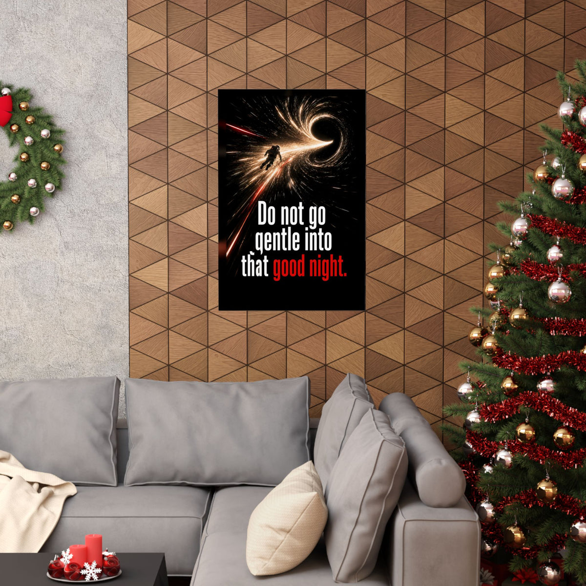 Do Not Go Gentle - Space Wall Art | Matte Poster