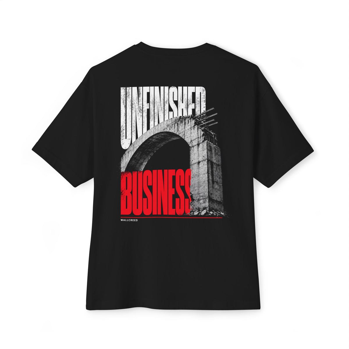 Unfinished Business | Heavyweight Tee (Front + Back)
