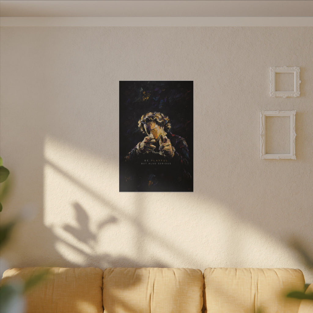 Be Playful But Also Serious - Office Wall Art | Canvas