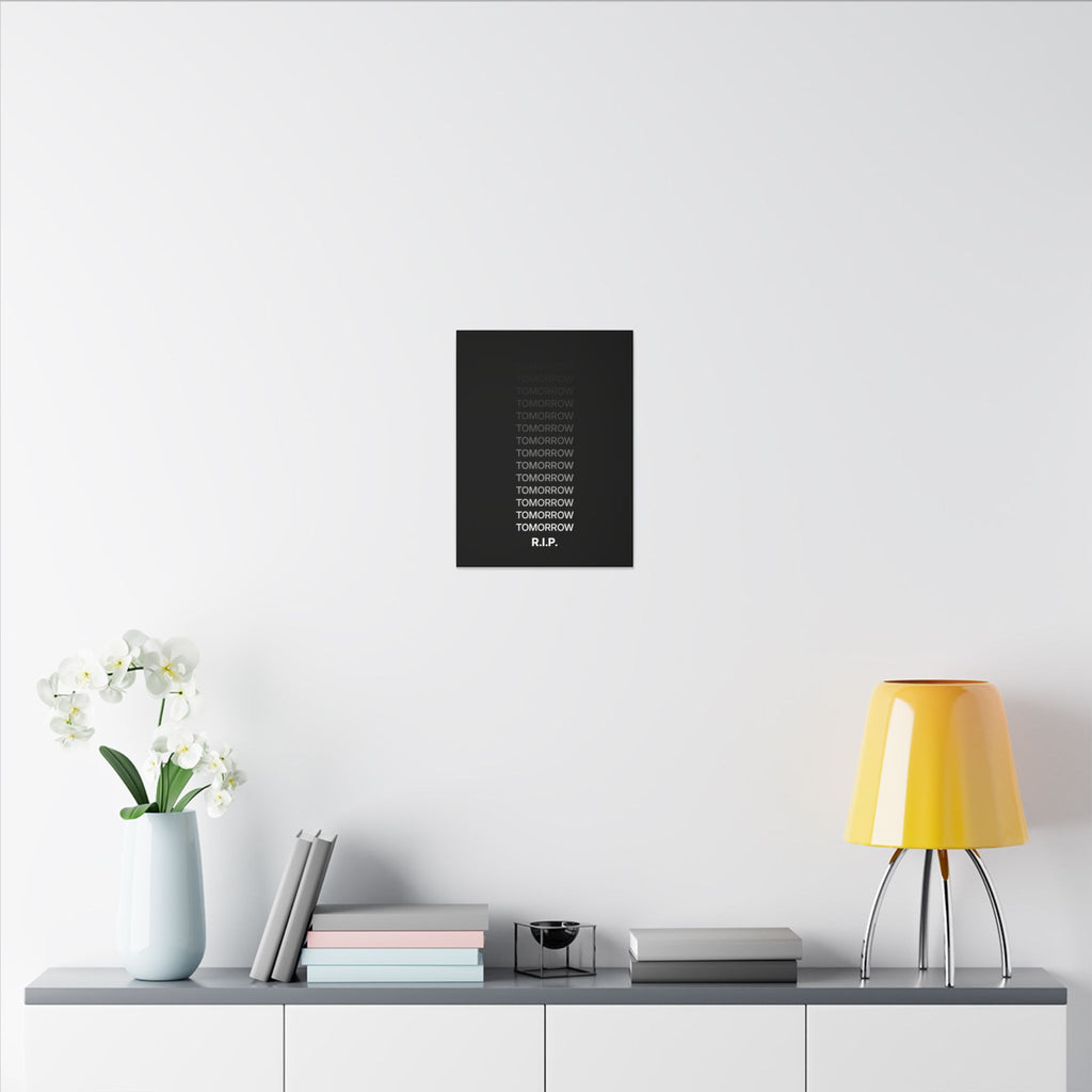 RIP Tomorrow Black - Motivational Typography Poster | Canvas