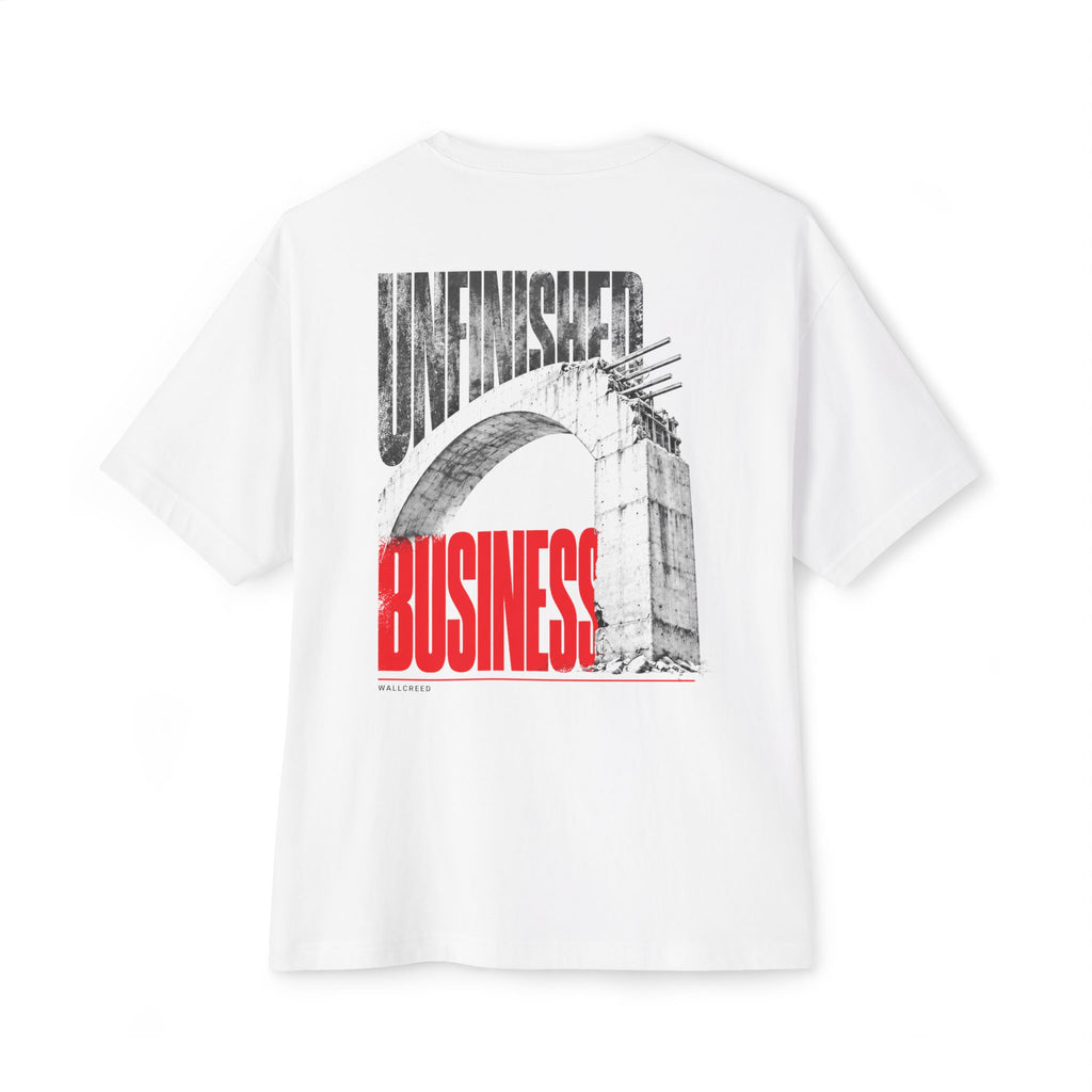 Unfinished Business | Heavyweight Tee (Front + Back)