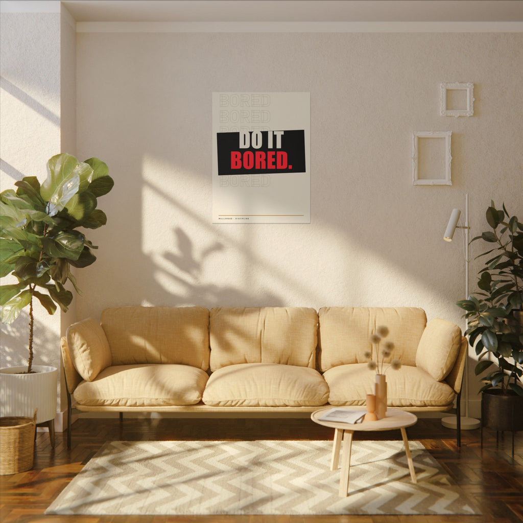 Do It Bored - Motivational Posters | Canvas