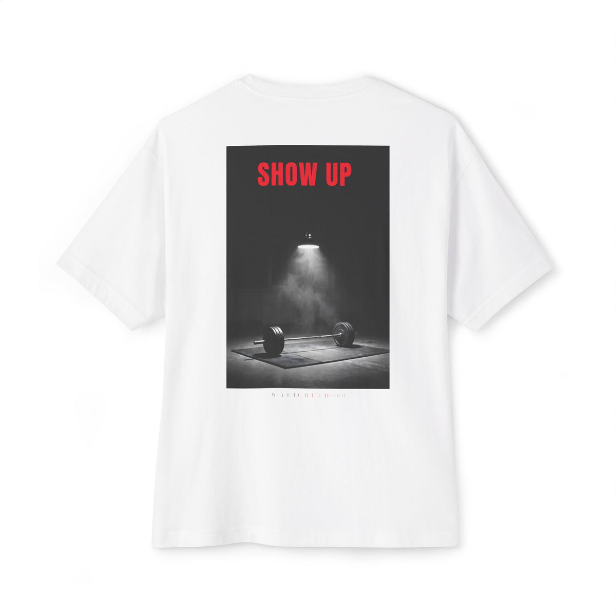 Show Up | Heavyweight Tee (Front + Back)