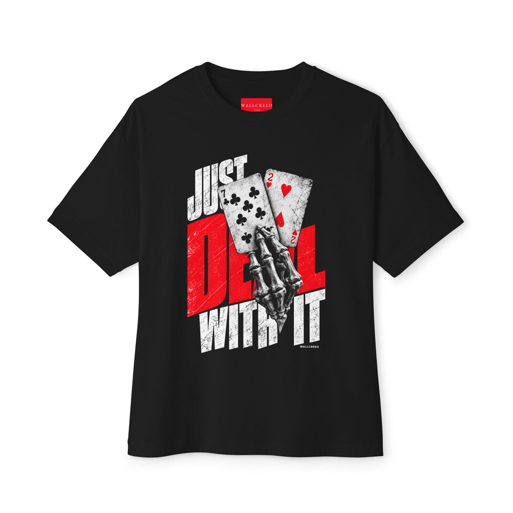 Just Deal With It | Heavyweight Tee